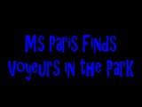 Ms Paris Finds Voyeurs in the Park