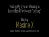 Asian Persuasion Maxine X Fucks Sybian Wearing Latex Hood For Face Fucking!