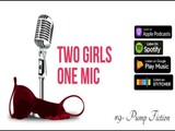 #9- Pump Fiction ft. Silvia Saige (Two Girls One Mic: The Porncast)