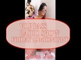 Special Interview With EX Pstar Farrah FoXx V.I.P PASS RADIO SHOW EPISODE 21